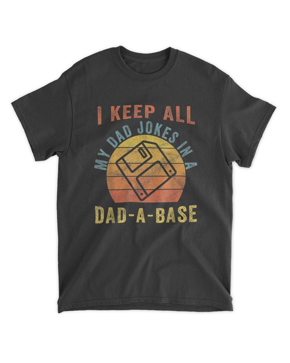I Keep All My Dad Jokes In A Dad-A-Base Vintage Father Dad T-Shirt